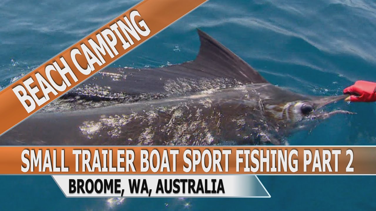 Fishing Edge Episode - Camping & Fishing at Broome WA - Part 2