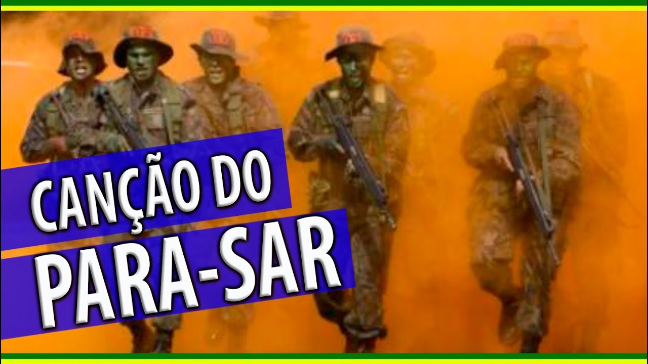 Can&ccedil;&atilde;o do PARA-SAR - Tropa de Elite da FAB