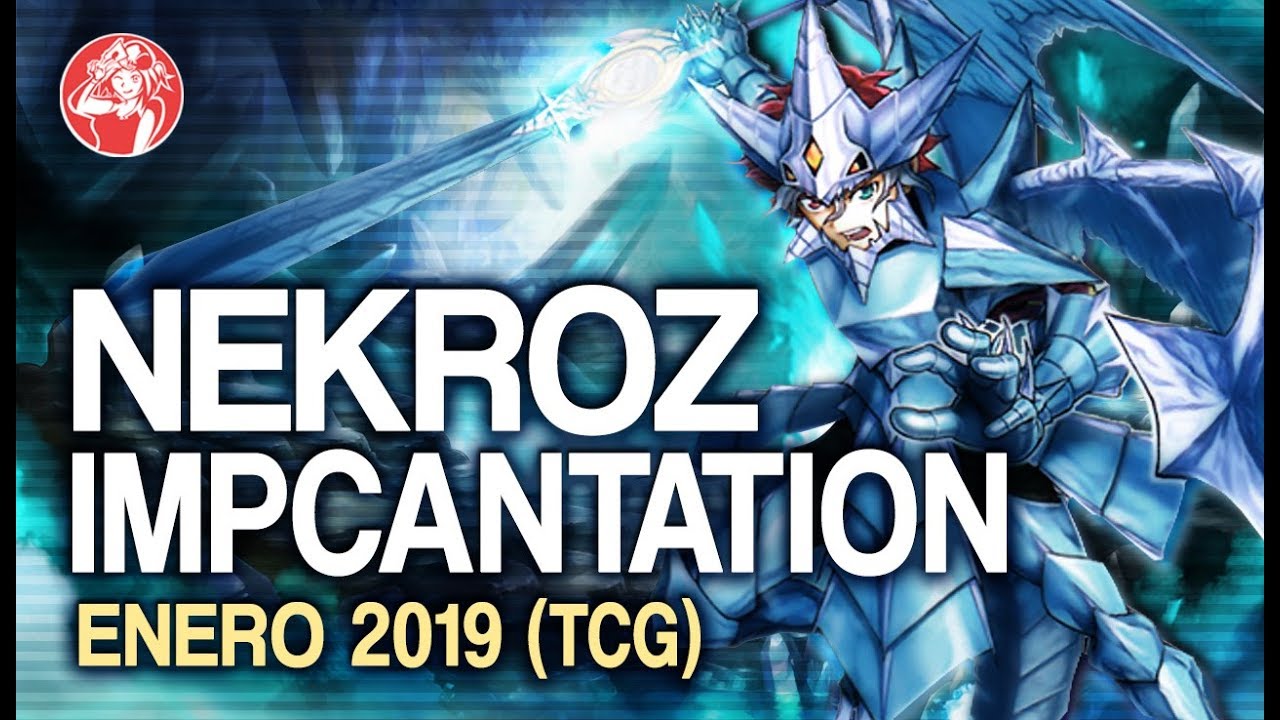 Nekroz Impcantation Deck + Análisis 📈 | Post Banlist 2019
