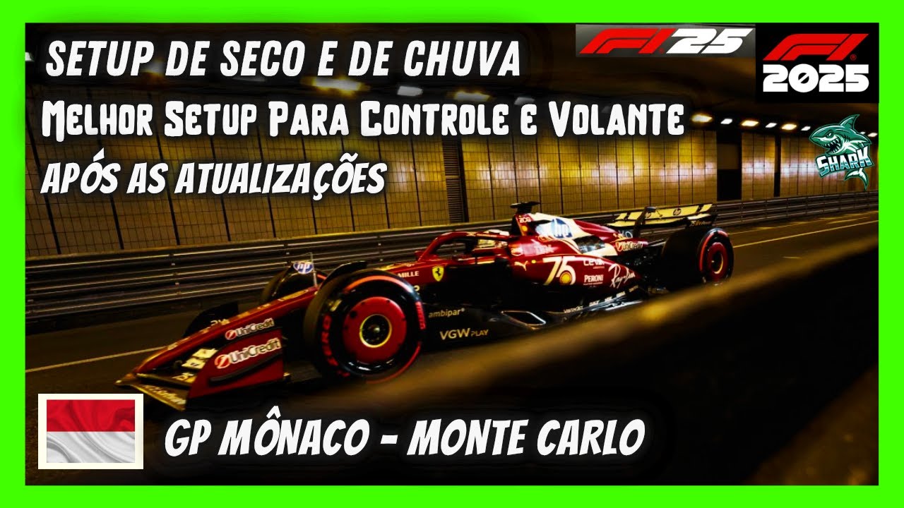 F1 25 MELHOR SETUP DE SECO E CHUVA GP M&Ocirc;NACO MONTE CARLO CARRO MAIS SEGURO ECON&Ocirc;MICO GUIA F1 2025