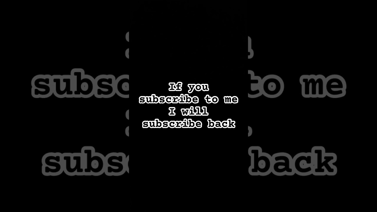 If you subscribe to me I will subscribe back comment when you have done #subscribe #sub #freesub