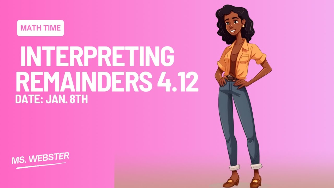 Topic 5-4: Interpreting Remainders