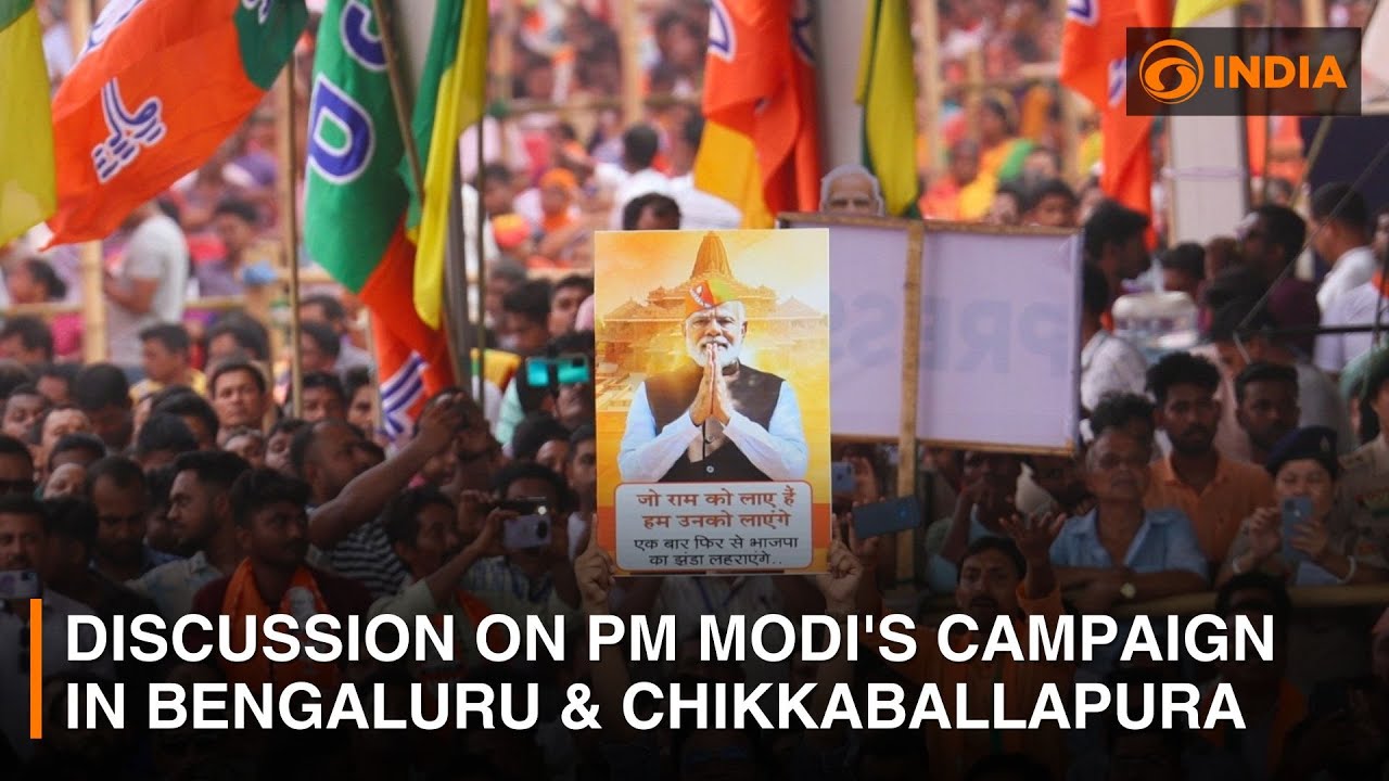 Discussion on PM Modi's campaign in Bengaluru & Chikkaballapura | DD India
