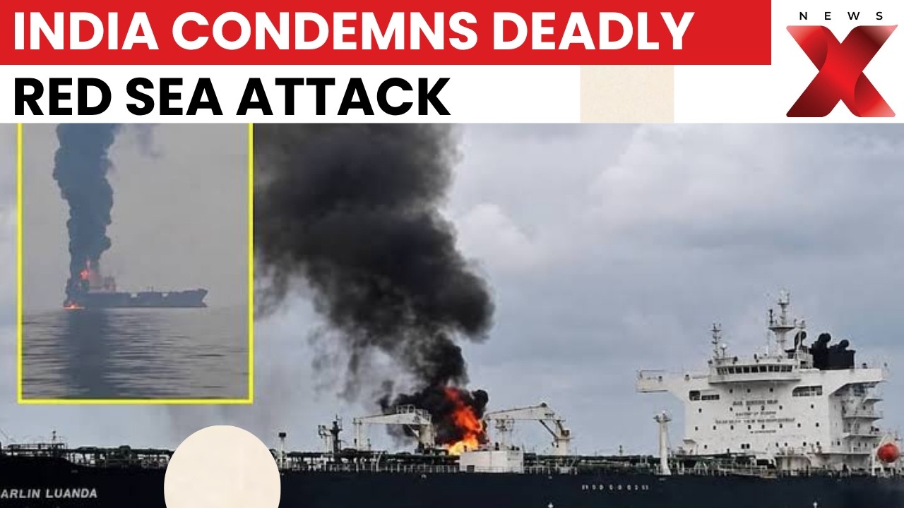 India Condemns Red Sea Attack On MSV Faize Noore Oliya | 13 Indians Rescued | NewsX