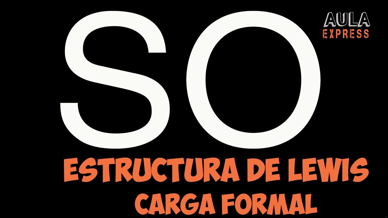 Estructura de Lewis Monóxido de Azufre SO | Anhídrido Hiposulfuroso Cálculo de Cargas Formales