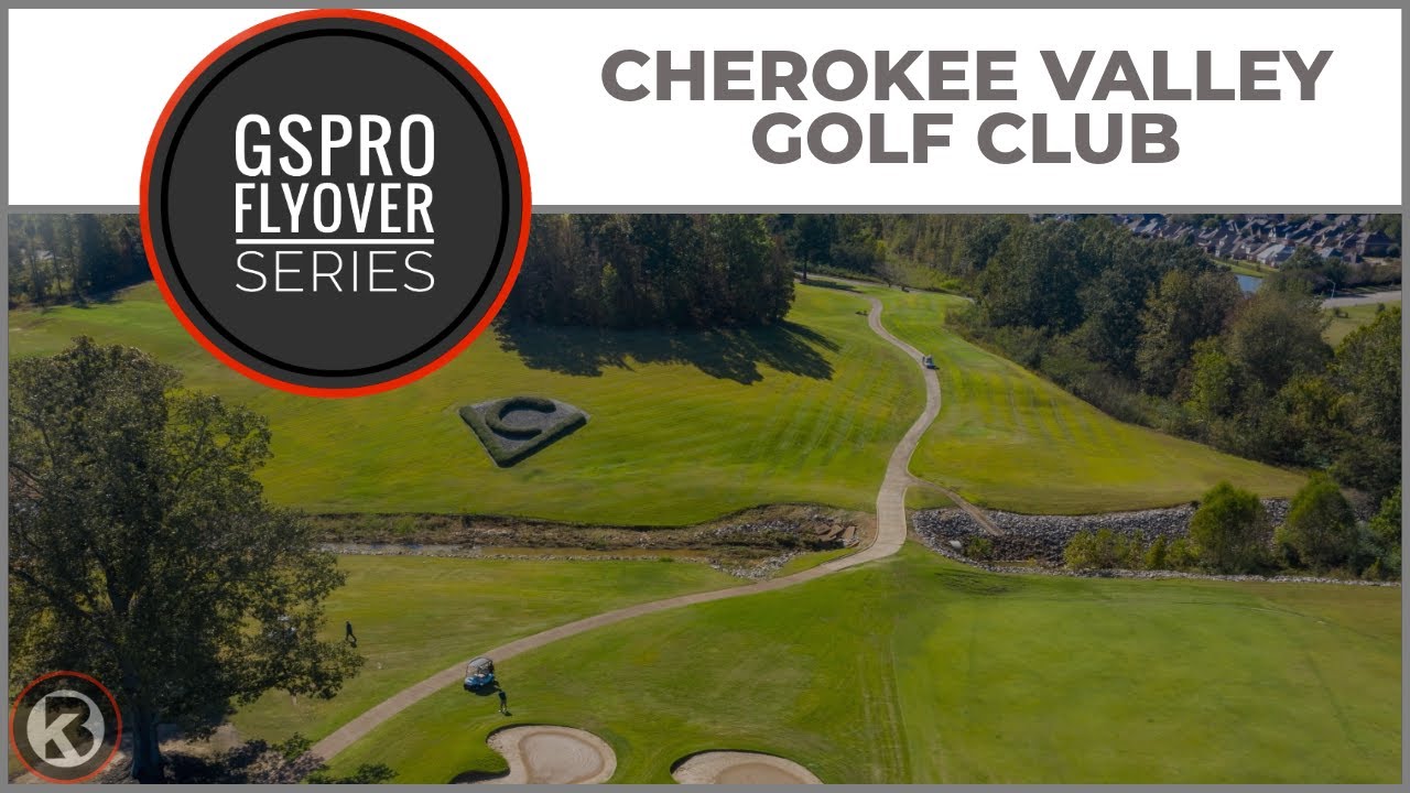 GSPro Course Flyover - Cherokee Valley Golf Club - Designed by Outdoors