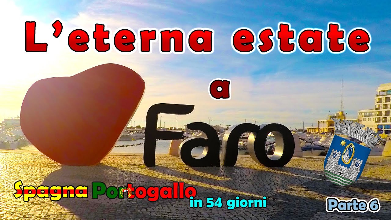 La città di Faro | Spagna - Portogallo in 54 giorni - parte 6