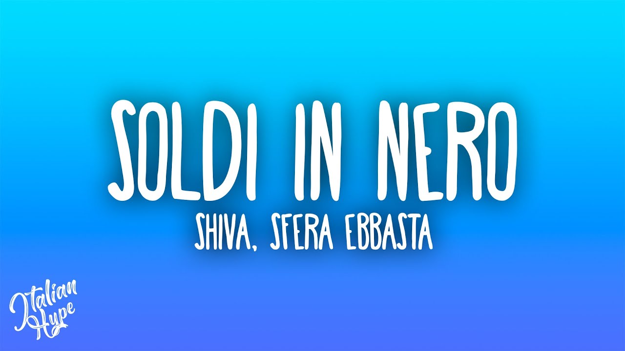 Shiva - Soldi in Nero ft. Sfera Ebbasta