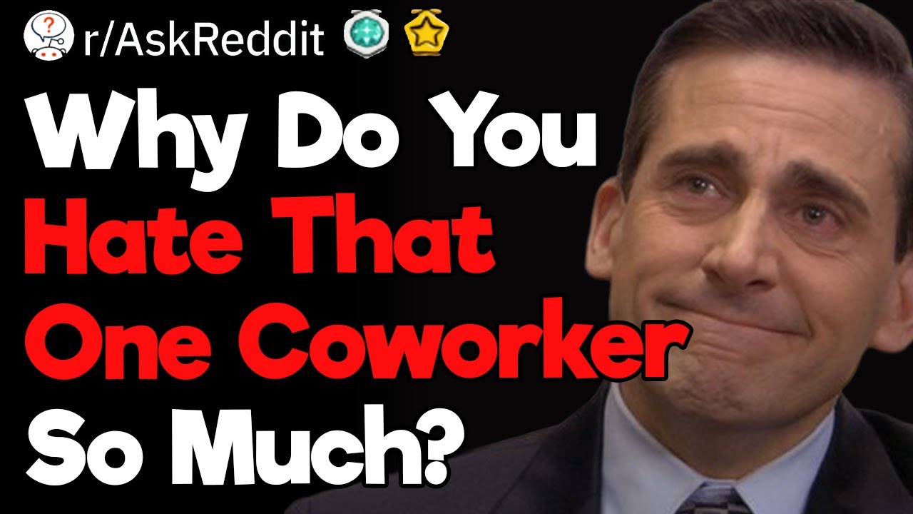 The Worst Coworkers Ever