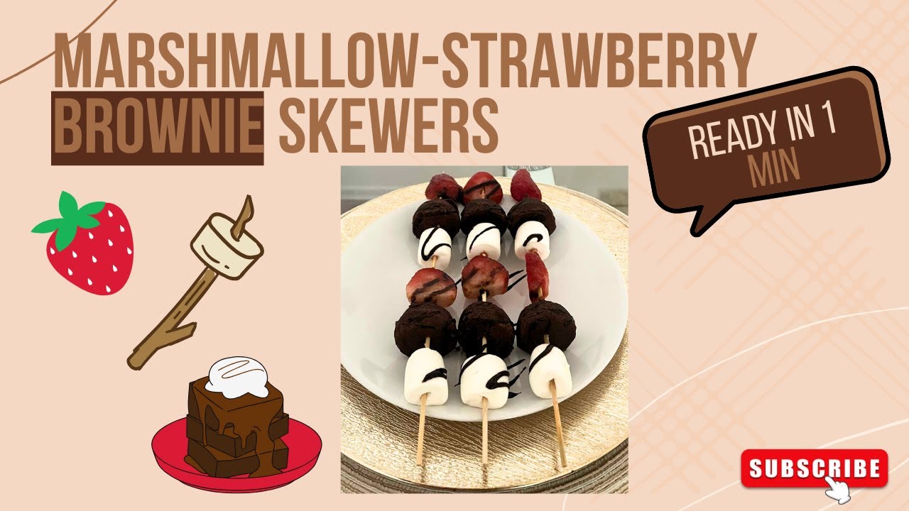 MARSHMALLOW STRAWBERRY BROWNIE SKEWERS