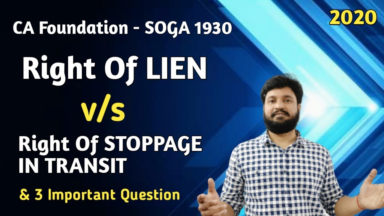 Unpaid Seller l Right of Lien l Right of Stoppage in Transit l CA Foundation Sale of Goods Act
