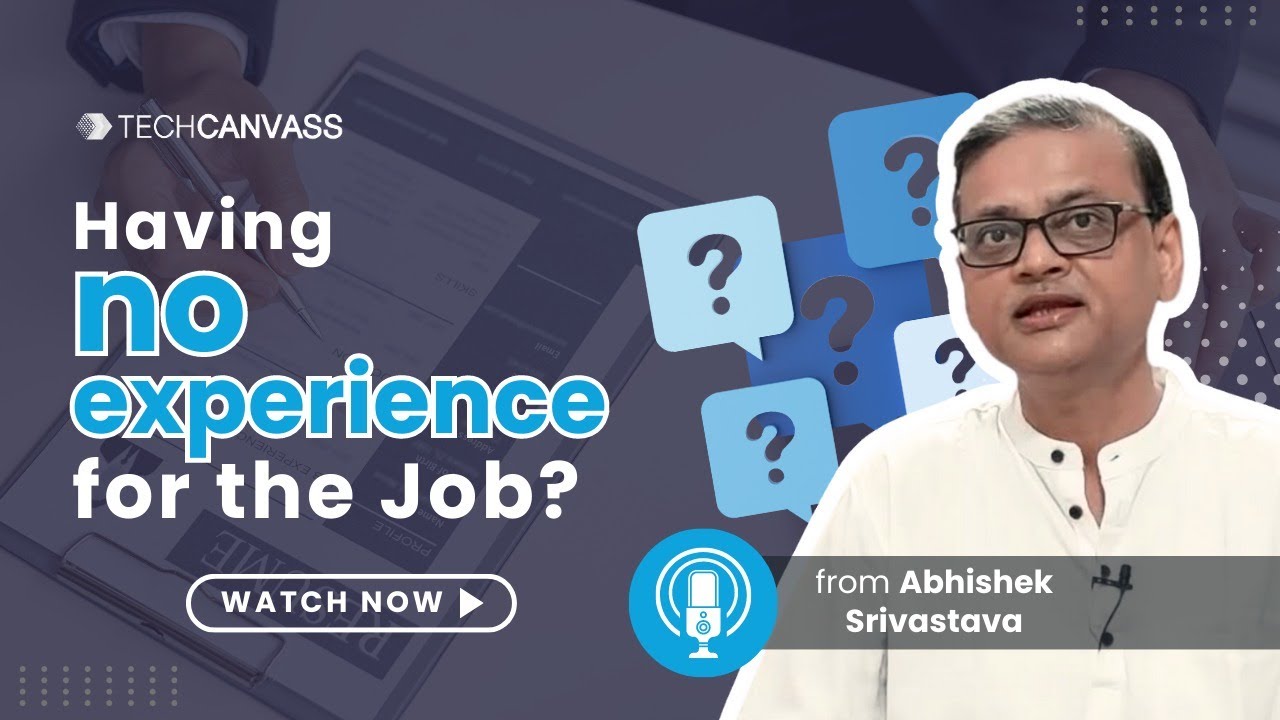 No job interview calls as I don't have Experience | What to do? - Techcanvass