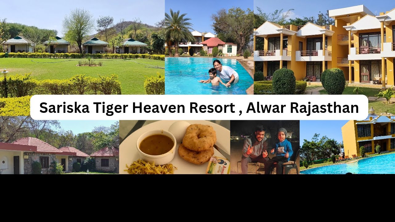 Sariska Tiger Heaven Resort||  Alwar|| Rajasthan|| Sariska Tiger Reserve|| Sariska