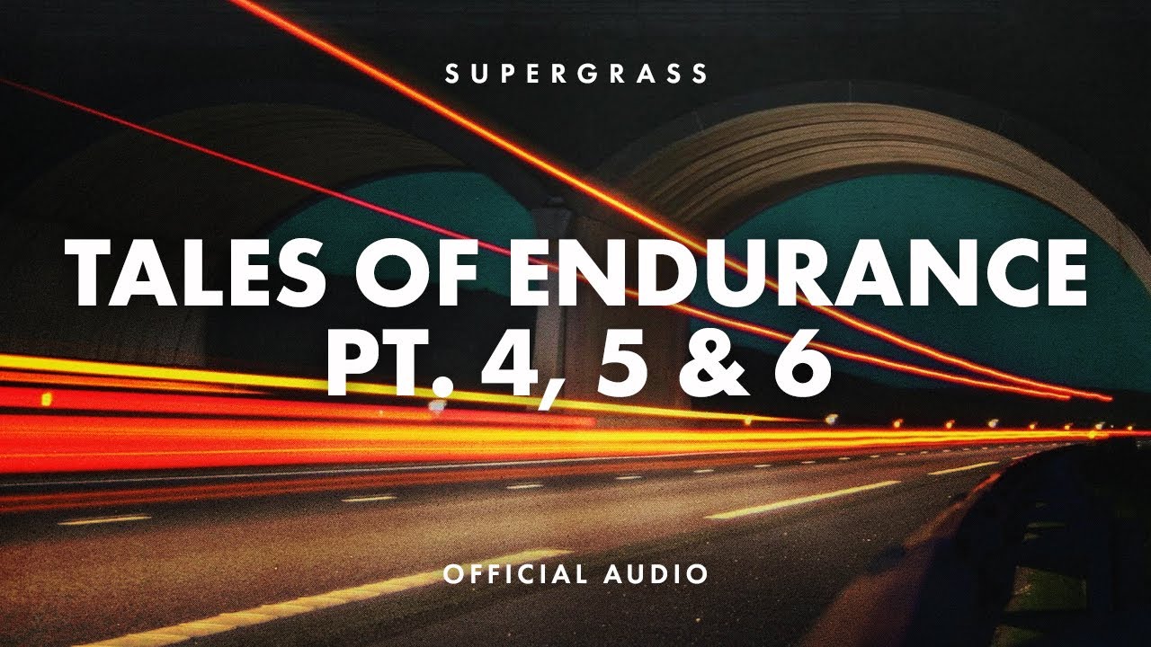 Supergrass - Tales Of Endurance Pt. 4, 5 & 6 (Official Audio)