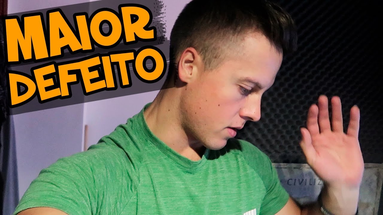 O MEU MAIOR DEFEITO ...