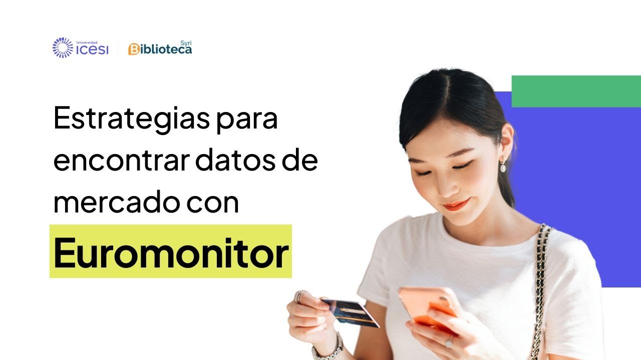 Estrategias para encontrar datos de mercado con Euromonitor 📝 2023