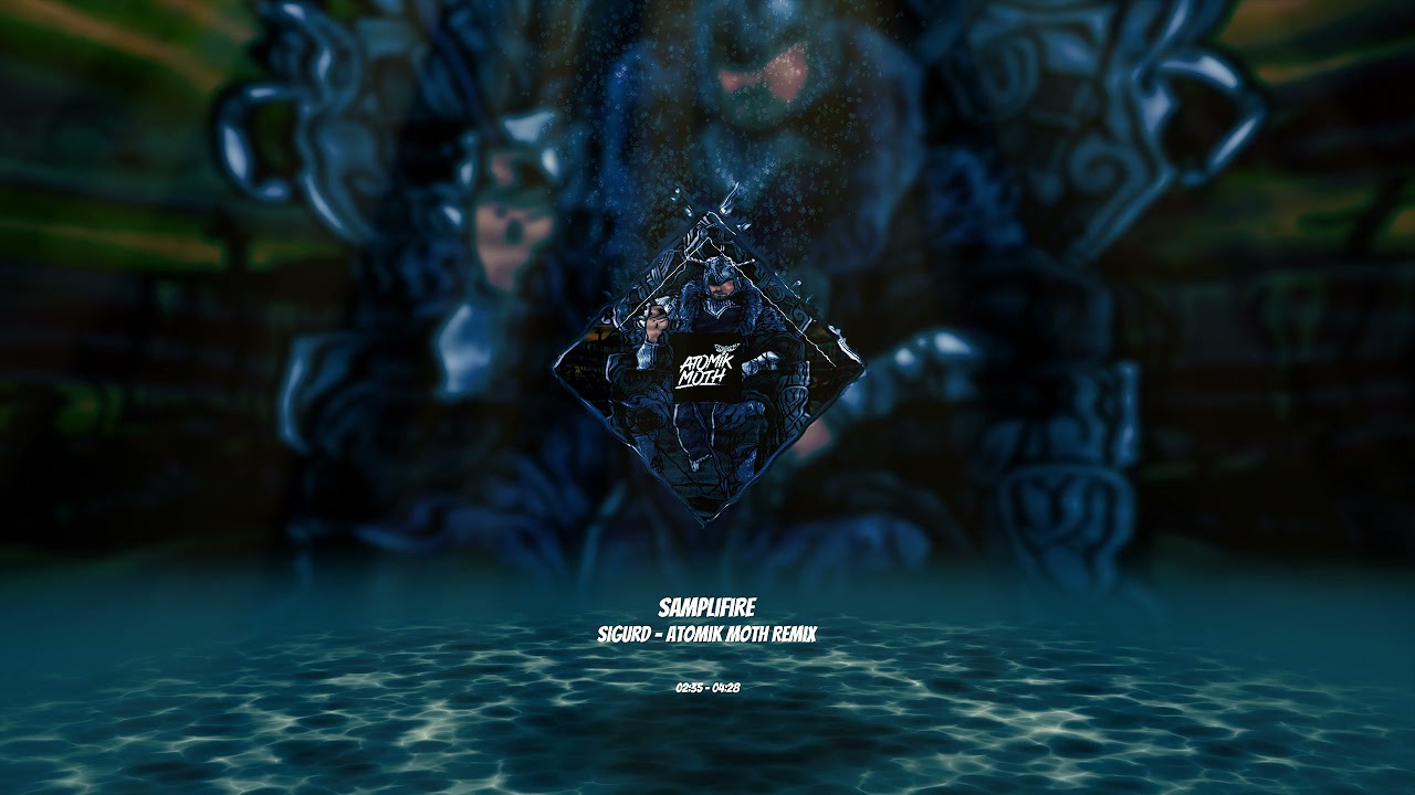Samplifire - Sigurd - Atomik Moth Remix #DiscipleRemixComp2