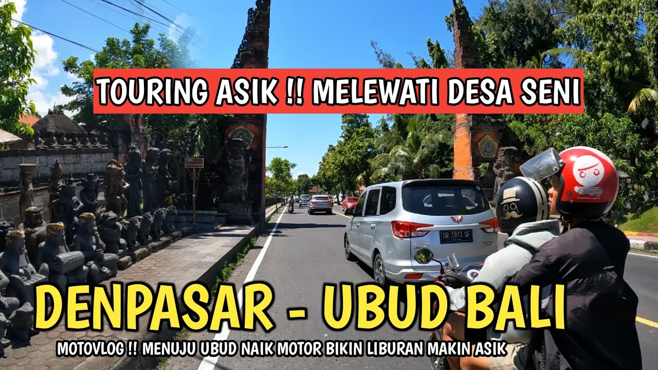 MOTOVLOG UBUD BALI | SITUASI PERJALANAN MENUJU UBUD DARI DENPASAR BALI
