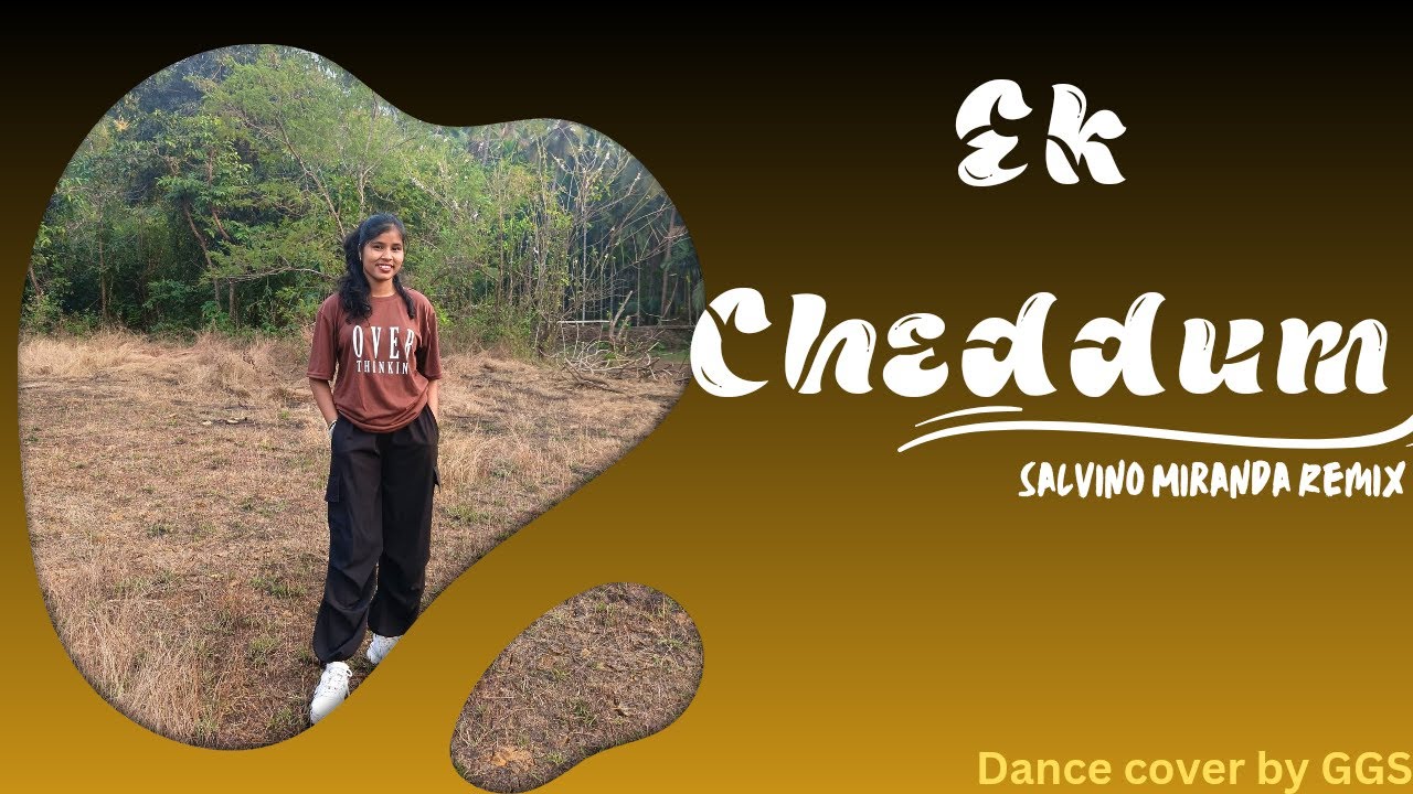 EK CHEDDUM || Salvino Miranda remix || GGS dance cover || select HD quality || @DjSaLvinoMiranda