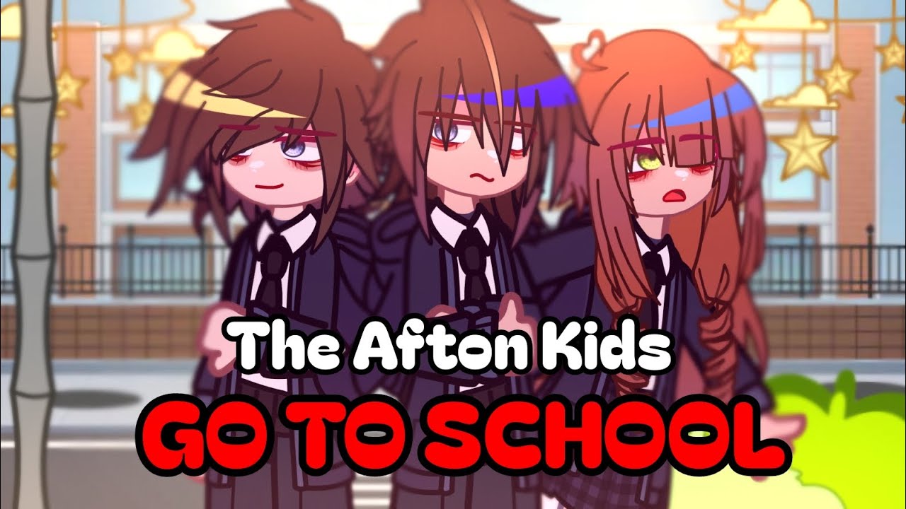 The Afton kids GO TO SCHOOL | Gacha FNaF | Afton Family | GCMM