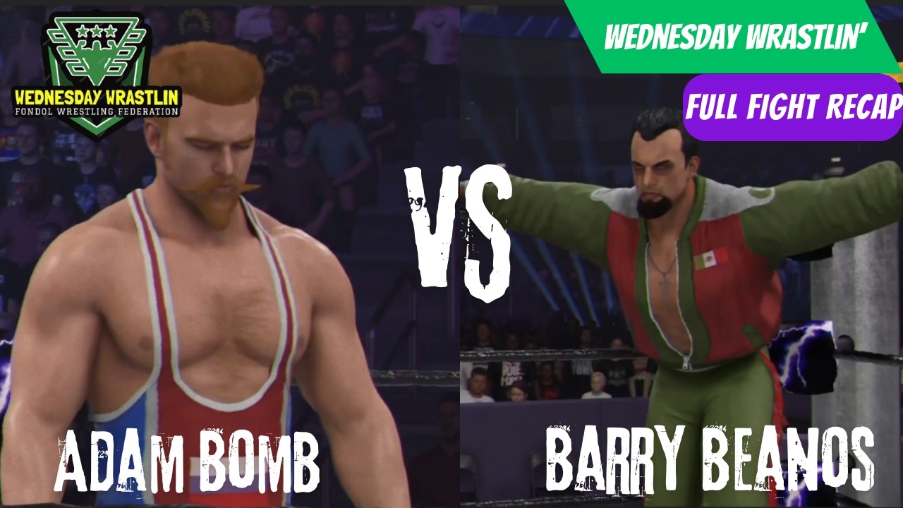 Adam Bomb v Barry Beanos - Wednesday Wrastlin (Main Event)
