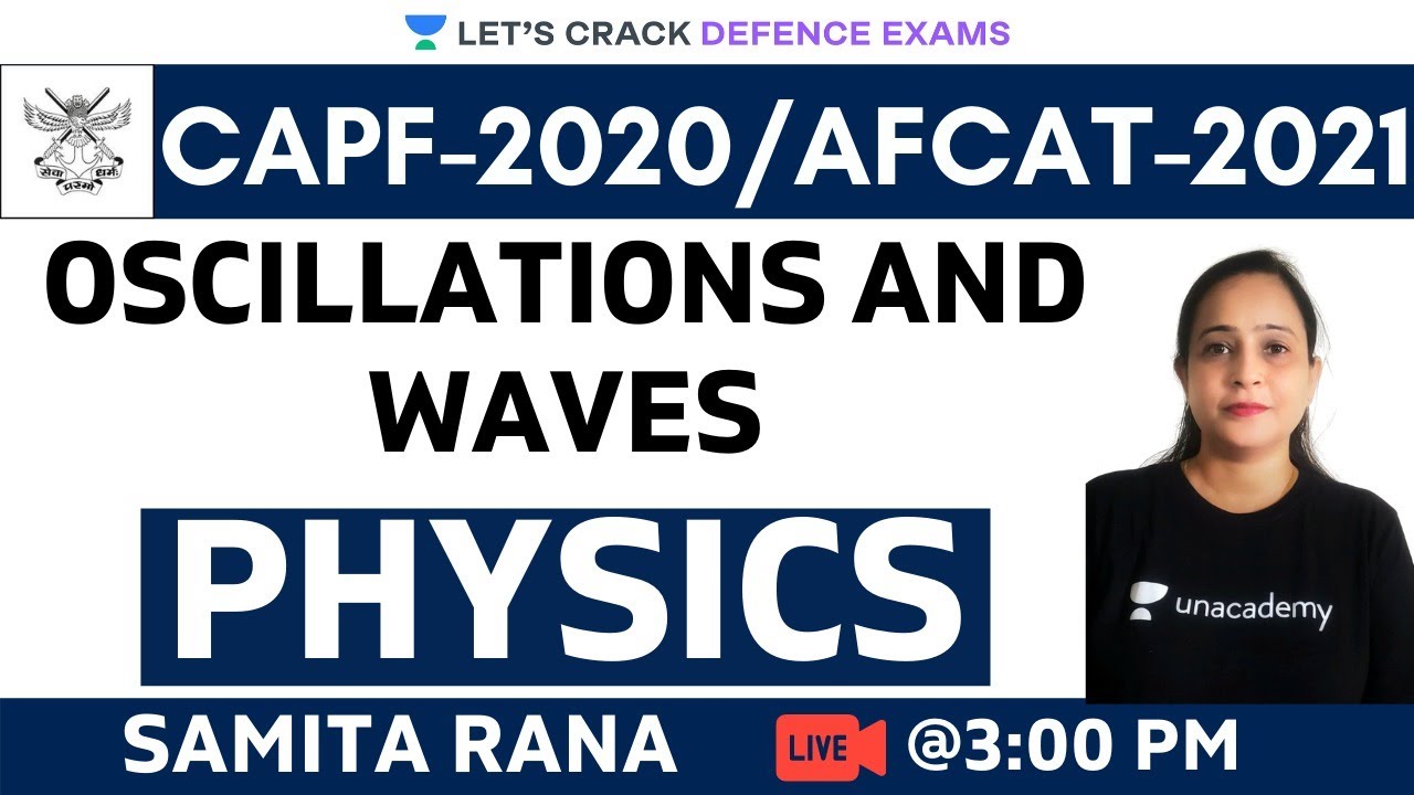 Oscillations and Waves | Physics | Target CDS/CAPF/NDA/AFCAT 2020-2021