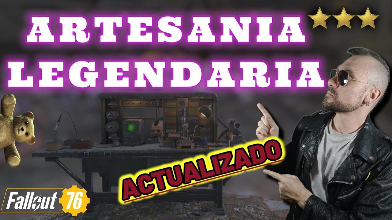 Artesania legendaria guía consejos y trucos  fallout 76