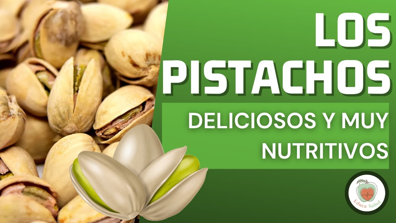LOS PISTACHOS: Beneficios y Propiedades