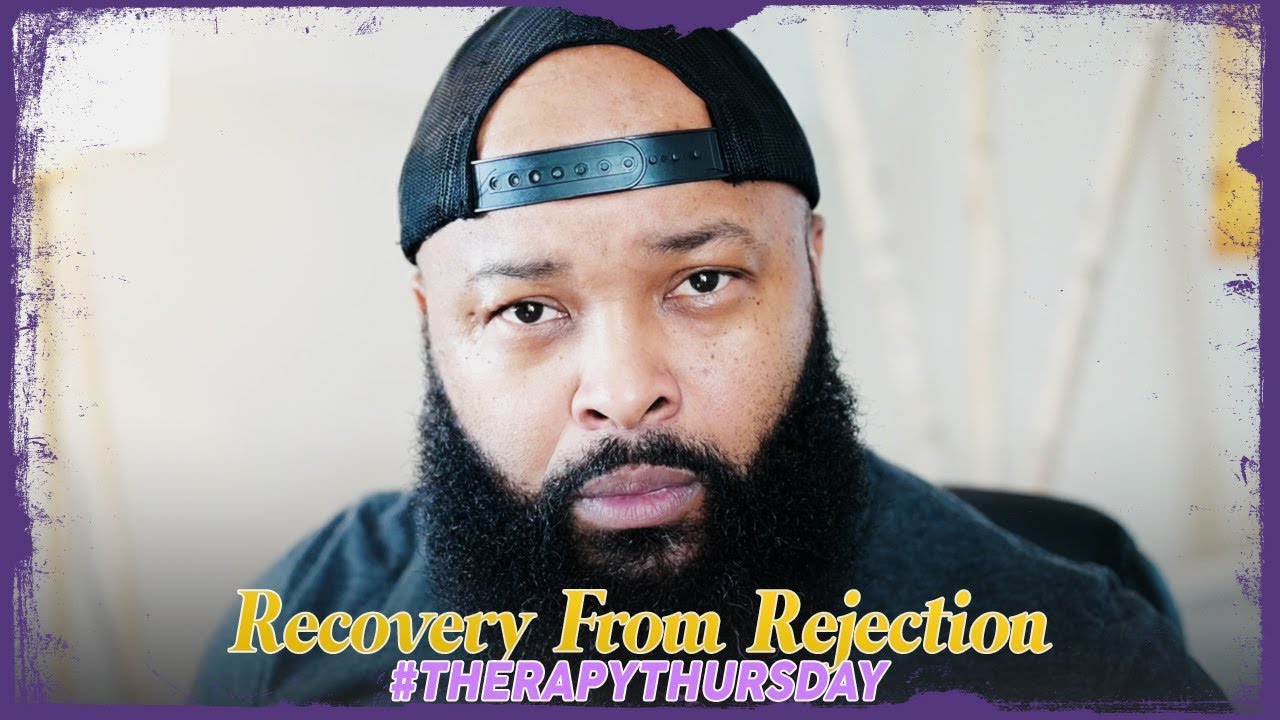 Recovery From Rejection | Therapy Thursday | Issac Curry