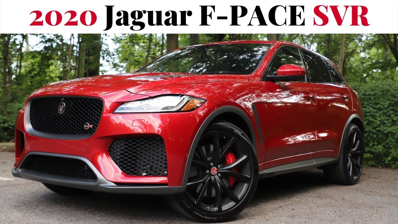 The 2020 Jaguar F-PACE SVR - Power, Performance, Prestige