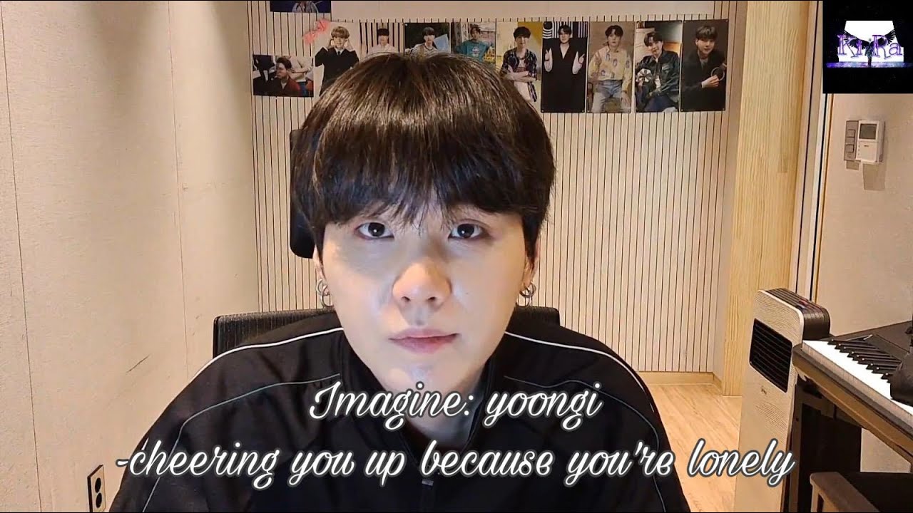 Bts imagine: Yoongi - cheering you up because you're lonely