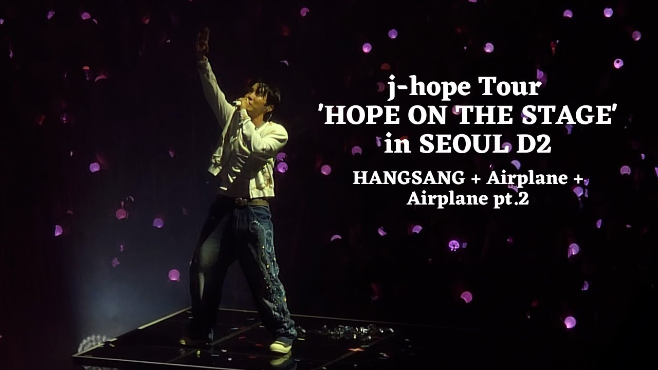 250301 HANGSANG, Airplane, Airplane pt.2 — j-hope Tour 'HOPE ON THE STAGE' in SEOUL D2 [4K]