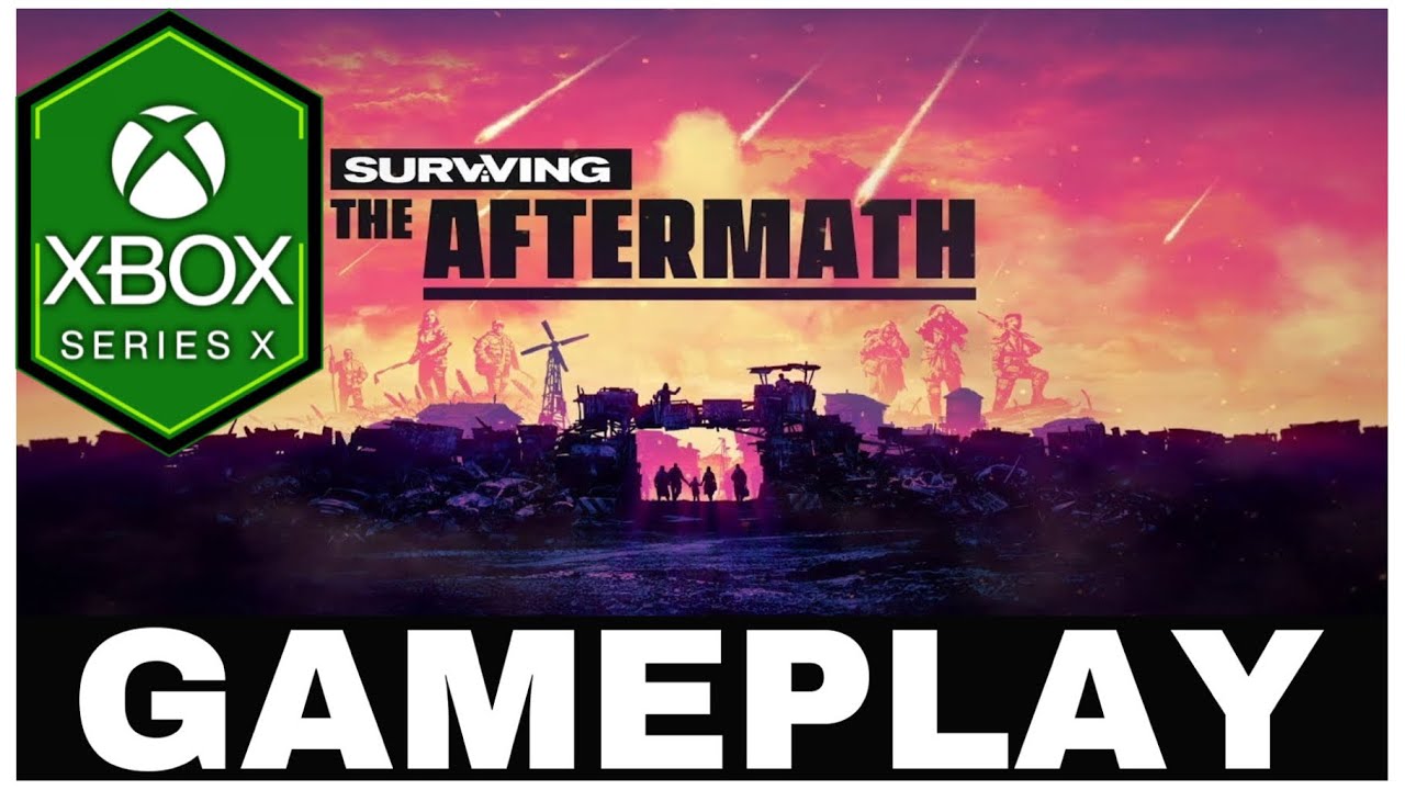 SURVIVING THE AFTERMATH | Xbox Series X Gameplay