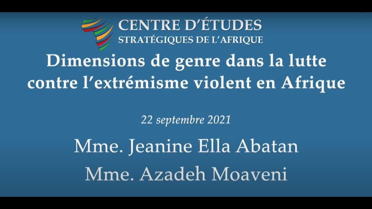 Dimensions de genre dans la lutte contre l’extrémisme violent en Afrique