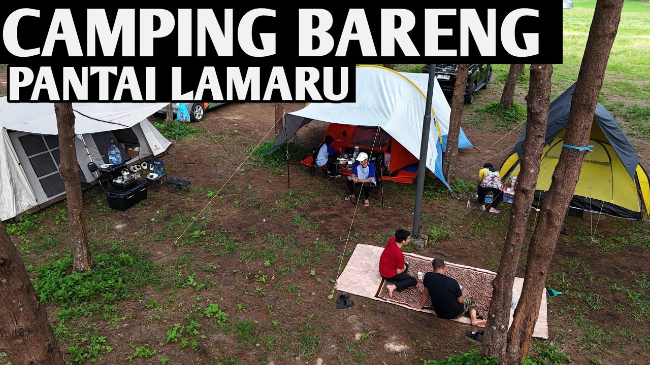 CAMPING BARENG  DI PANTAI LAMARU BERSAMA TEMAN² SATU FREKUENSI