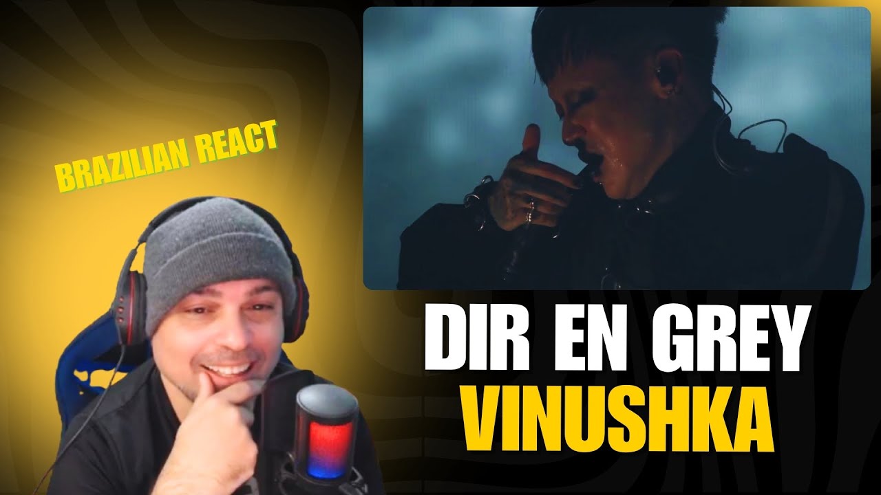 Reaction: Dir en Grey – Vinushka (Live ANDROGYNOS 2017)