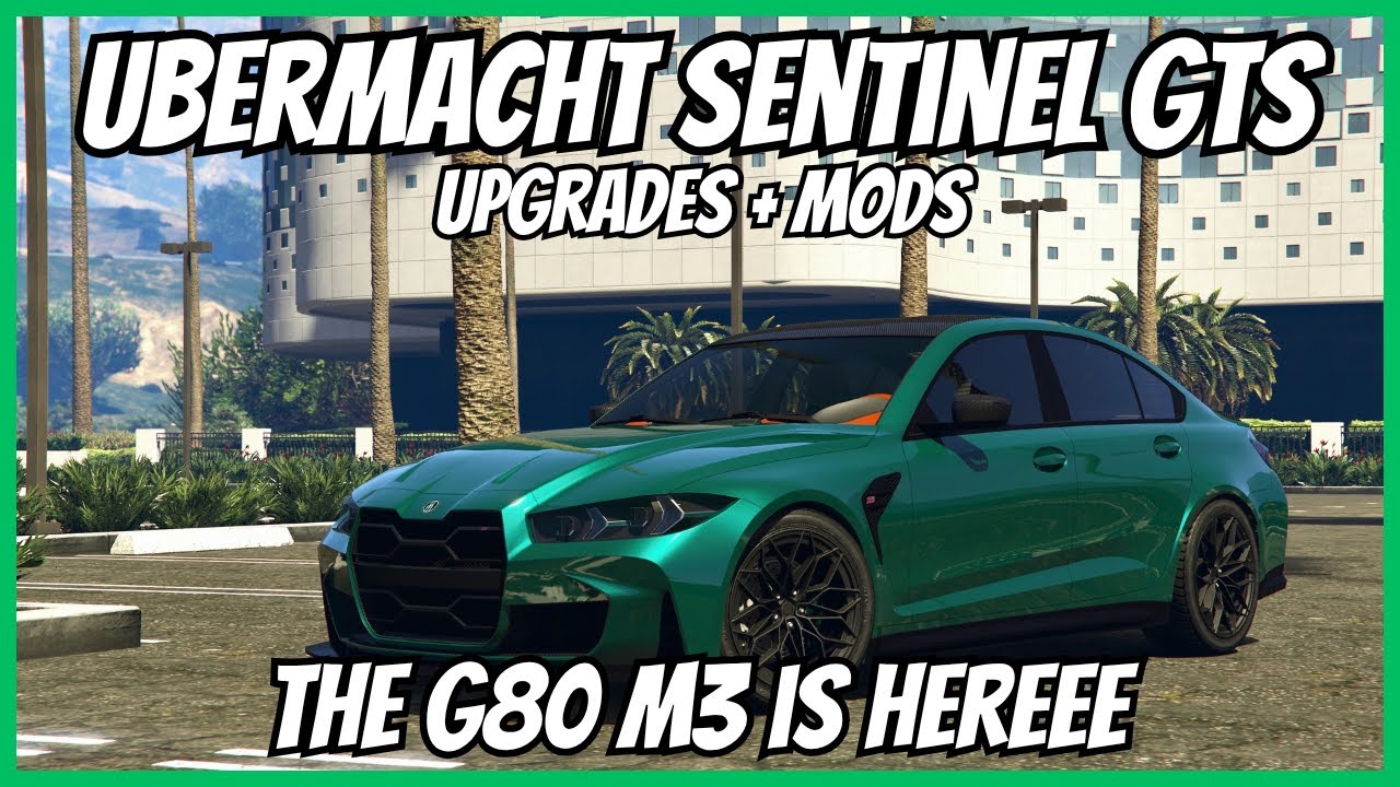 GTA 5 Online | Ubermacht Sentinel GTS BMW M3 G80 IS FINALLY HEREE