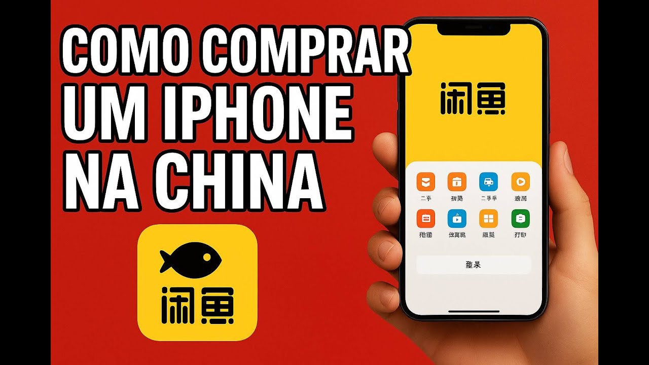🔥 Como Comprar iPhone Barato na China | Xianyu (Goofish) Passo a Passo completo