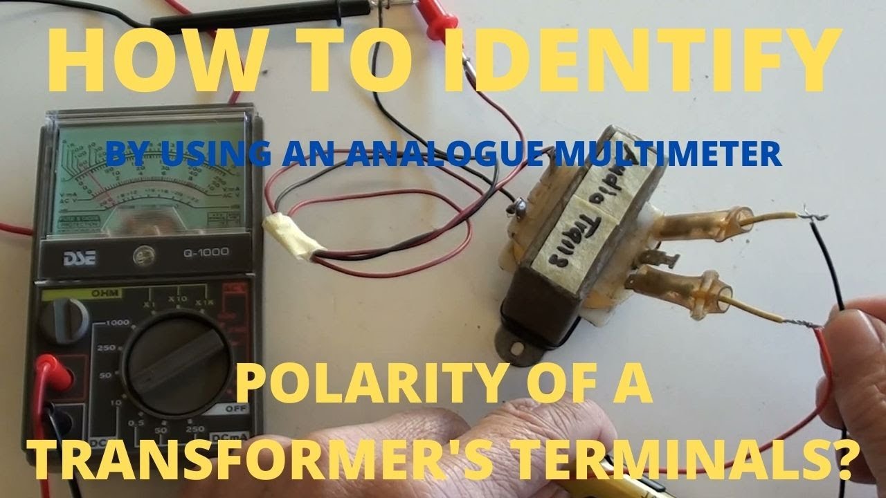 How To Identify Polarity Of Transformer's Terminals?
