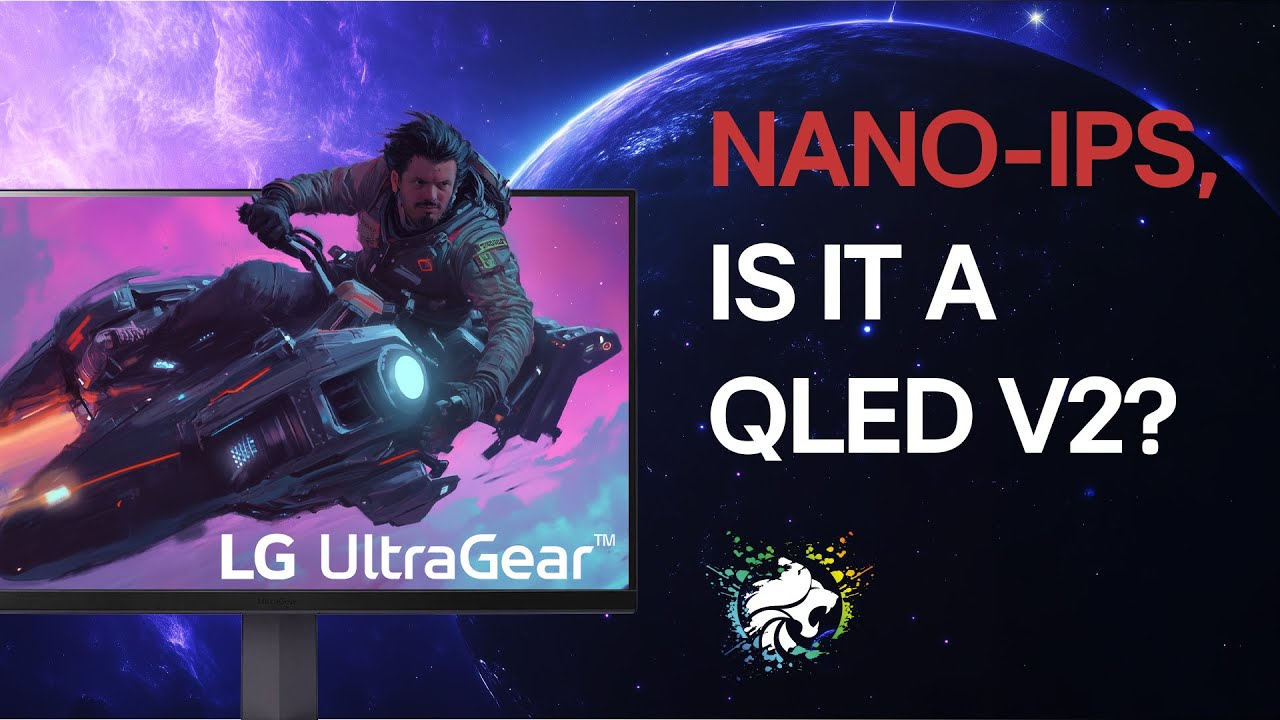Nano-IPS, LG's answer to Quantum Dot - LG Ultragear 32GQ850-B Review