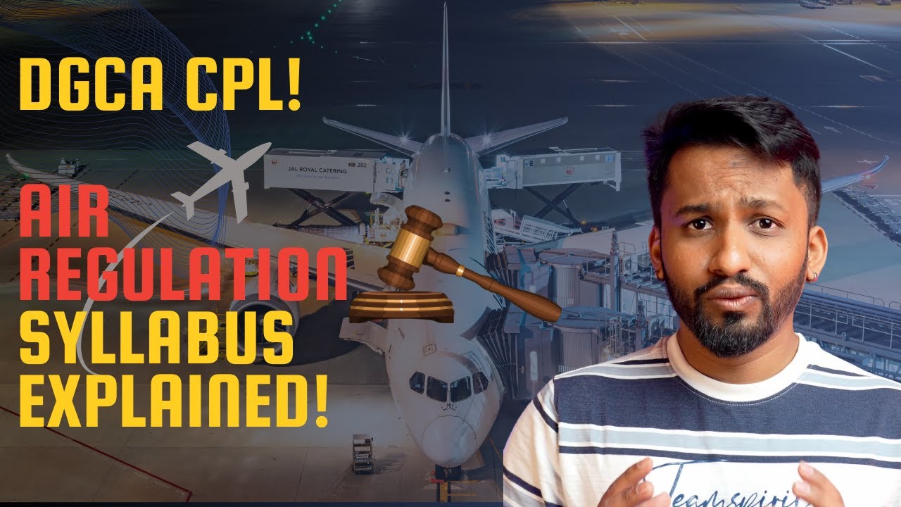 DGCA CPL Air Regulations Syllabus Explained | Full Breakdown + Study Plan