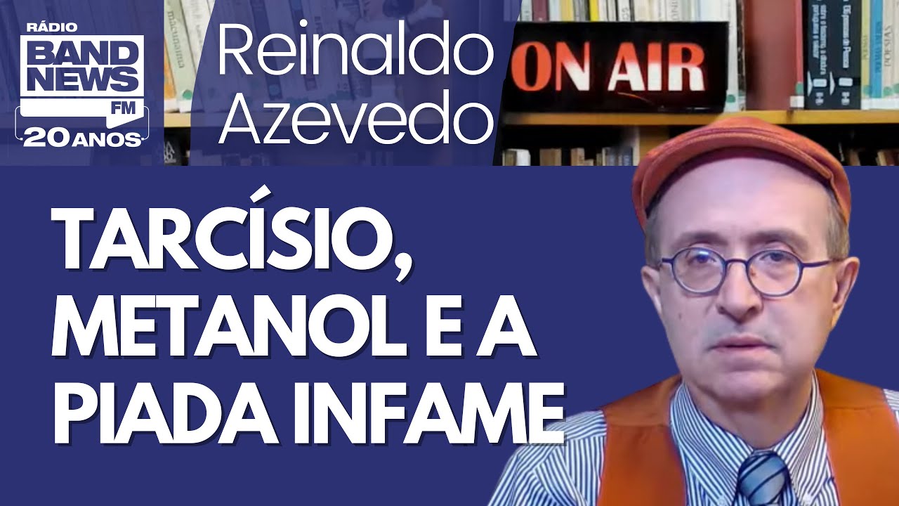 Reinaldo – Tarcísio resolve fazer piada infame com vítimas de metanol