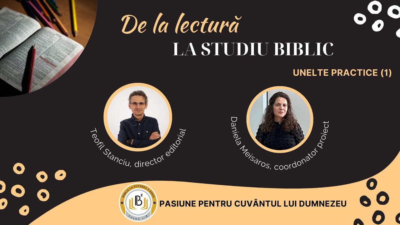 De la lectură la studiu biblic. Unelte practice (1)