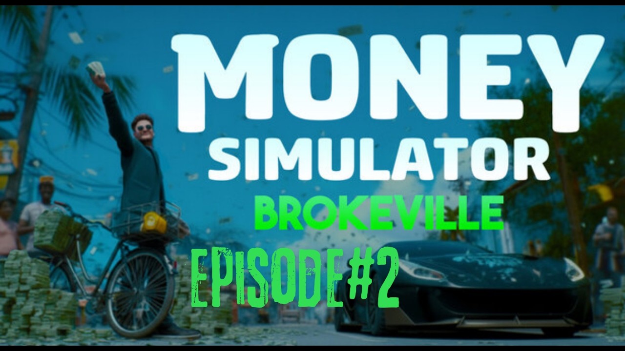 Money Simulator (Brockville) - Episode 2 [No Commentary]