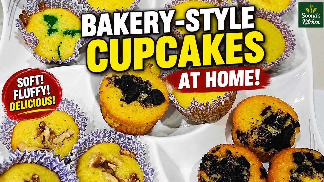 Delicious Homemade Cupcake Varieties | Easy & Soft Cupcakes at Home | Soona's Kitchen Baking Delight