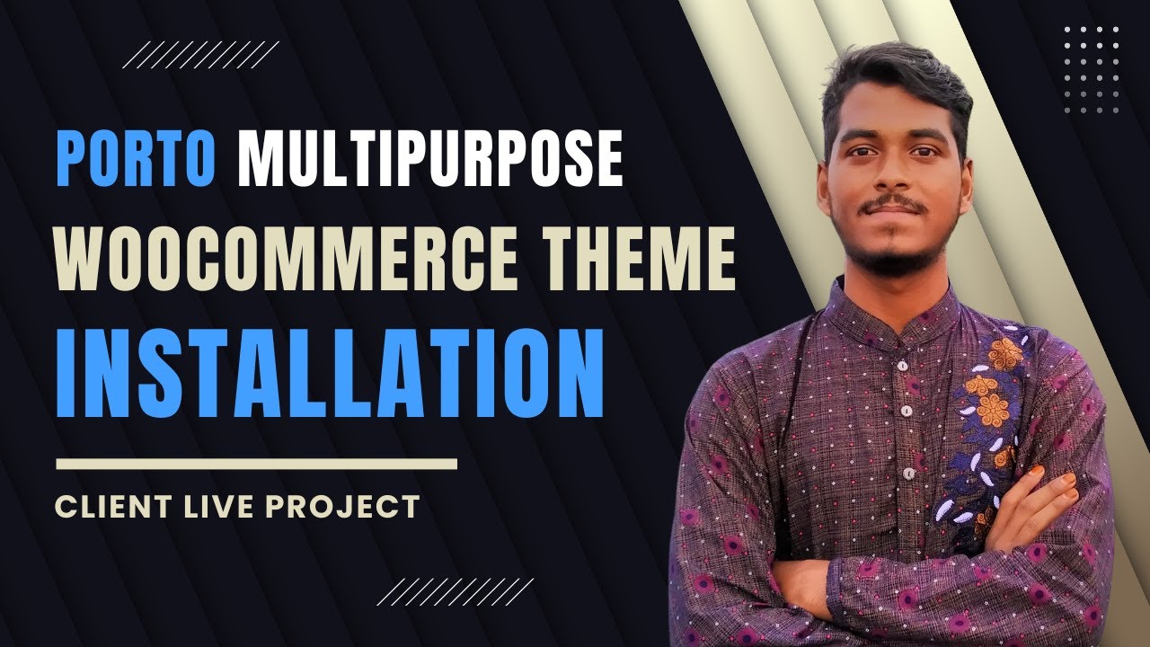 Porto | Multipurpose & WooCommerce Theme Installation and demo import -  Bangla Tutorial