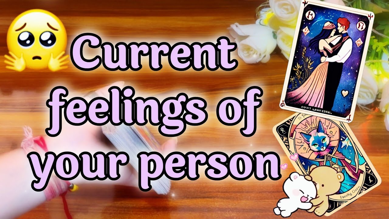 💌💕Current feelings of your person❤️🔥वो आपके लिये कैसा महसूस कर रहे हैं ?💫Tarot reading