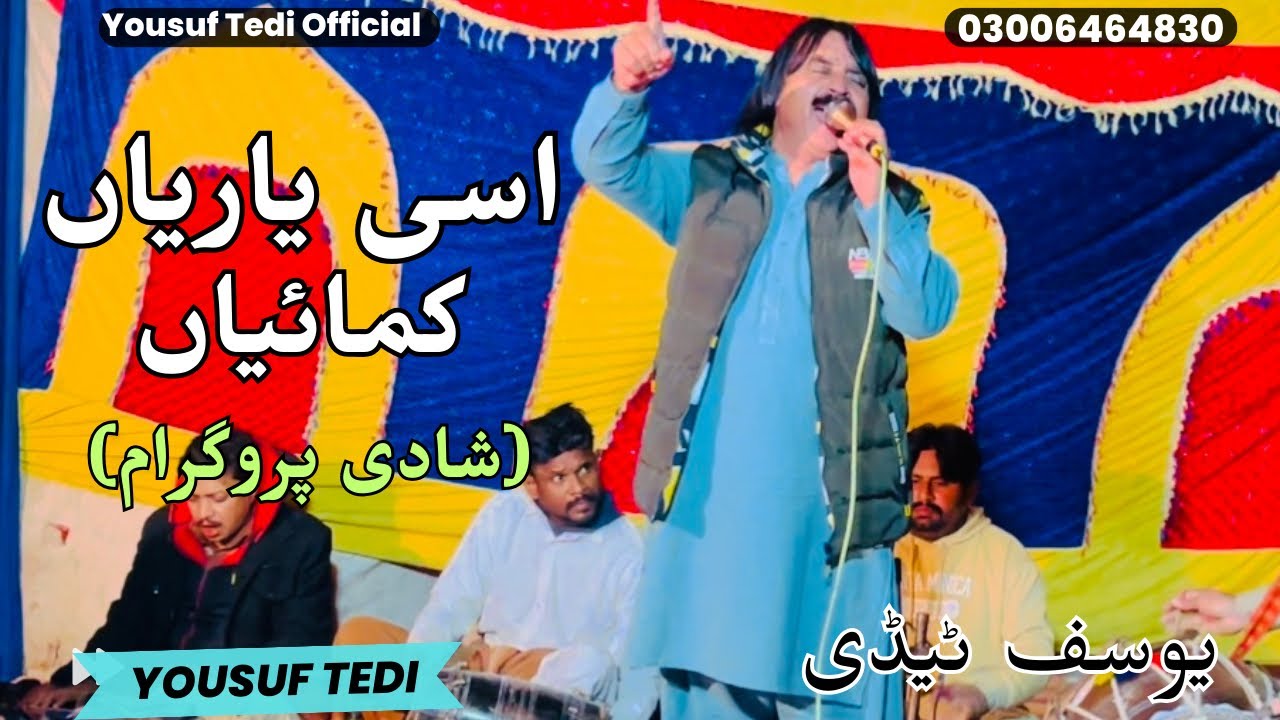 Yousaf Tedi New |Live Performance | Asi Yarian kamayian