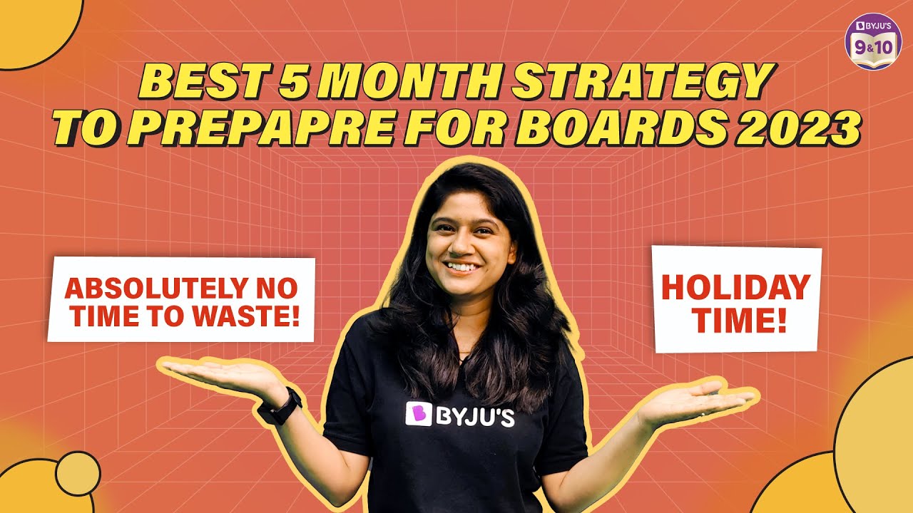 Best 5 Month Strategy to Prepare for Boards 2023 | Class 10 CBSE Boards | BYJU'S