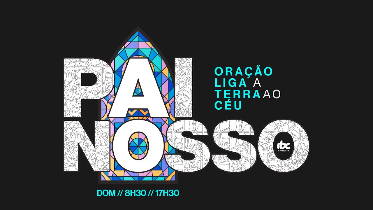 Série Pai Nosso | O lado Divino: Teu Nome - Pr. Armando Bispo (Tarde)